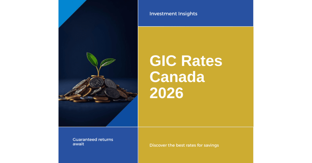 GIC Rates Canada 2026: Best Guaranteed Investment Certificates and ...