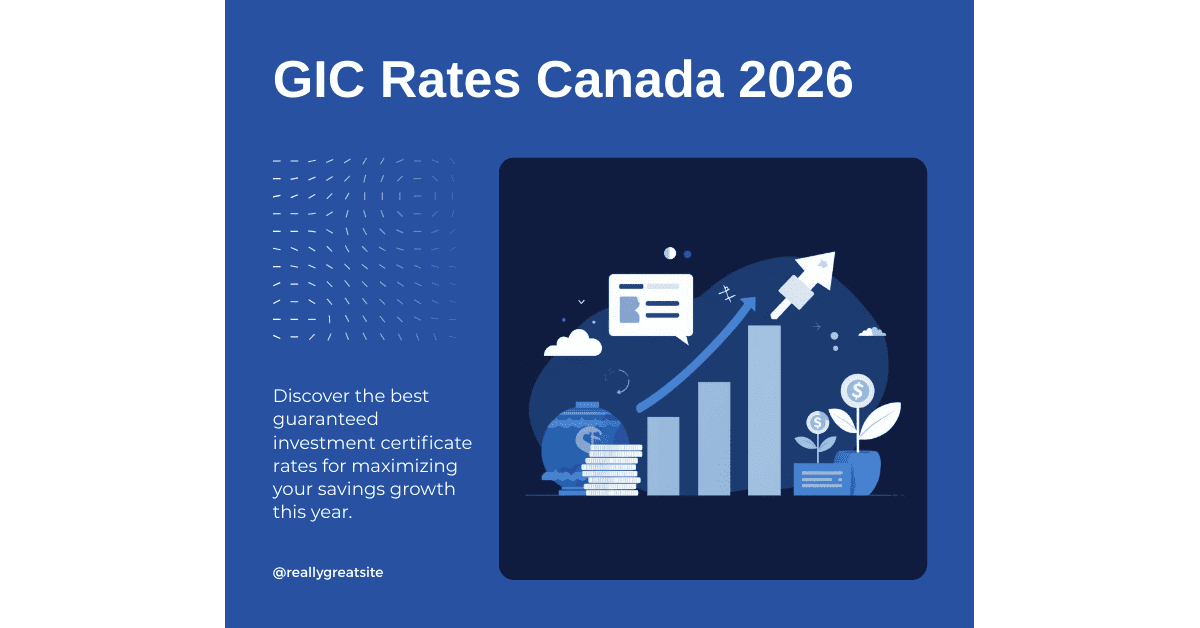 GIC Rates Canada 2026: Best Guaranteed Investment Certificates and ...